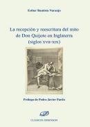 La recepcin y reescritura del mito de don Quijote en Inglaterra (siglos XVII-XIX)