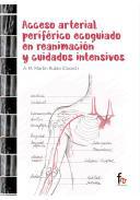 Acceso arterial perifrico ecoguiado en reanimacin y cuidados intensivos