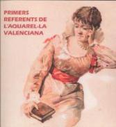 Primers referents de l'aquarella valenciana