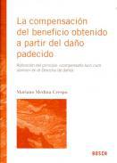 La compensacin del beneficio obtenido a partir del dao padecido