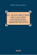 El nuevo recurso de casacin contencioso-administrativo