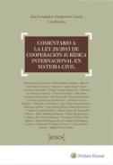 Comentario a la Ley 29/2015 de cooperacin jurdica internacional en materia civil