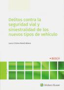 Delitos contra la seguridad vial y siniestralidad de los nuevos tipos de vehculo