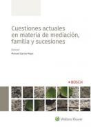 Cuestiones actuales en materia de mediacin, familia y sucesiones