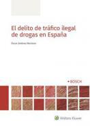 El delito de trfico ilegal de drogas en Espaa