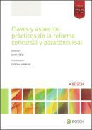 Claves y aspectos prcticos de la reforma concursal y paraconcursal