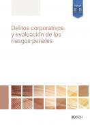 Delitos corporativos y evaluacin de los riesgos penales