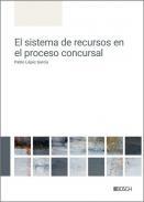 El sistema de recursos en el proceso concursal