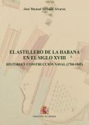 El Astillero de la Habana en el siglo XVIII