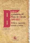 Banderas y estandartes del Museo del Ejrcito (1843-1931)