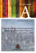 La logstica de las primeras guerras de Felipe II en el frente franco-flamenco (1557-1558)