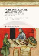 Faire son march au Moyen ge