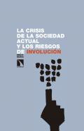 La crisis de la sociedad actual y los riesgos de involucin