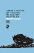 Asilo y refugio en tiempos de guerra contra la inmigracin