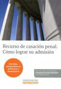 Recurso de casacin penal, cmo lograr su admisin