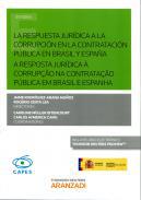 La respuesta jurdica a la corrupcin en la contratacin pblica en Brasil y Espaa