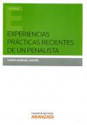 Experiencias prcticas recientes de un penalista