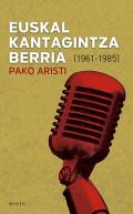 Euskal kantagintza berria (1961-1985)