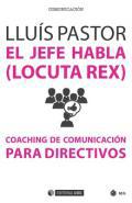 El jefe habla (locuta rex)