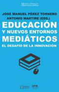 Educacin y nuevos entornos mediticos el desafo de la innovacin