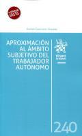 Aproximacin al ambito subjetivo del trabajador autnomo