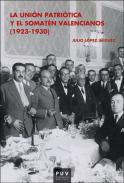 La Unin Patritica y el Somatn Valencianos (1923-1930)