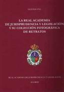Real Academia de Jurisprudencia y Legislacin y su coleccin fotogrfica