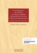 La problemtica de la prueba de la responsabilidad patrimonial en el proceso contencioso-administrativo