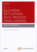 La cadena de custodia en el proceso penal espaol