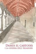 Dami el Cartoix i la Guerra dels Segadors