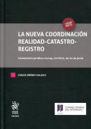 La nueva coordinacin realidad-catastro-registro