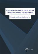Revisin del concepto constitucional del secreto de las comunicaciones