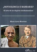 Noviolencia o barbarie?