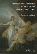 La hermenutica filosfica de H-G. Gadamer en busca de la verdad