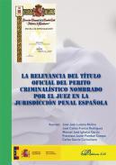 La relevancia del ttulo oficial del perito criminalstico nombrado por el juez en la jurisdiccin penal espaola