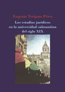 Los estudios jurdicos en la universidad salmantina del siglo XIX