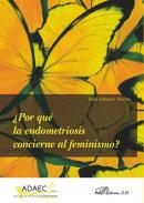 Por qu la endometriosis concierne al feminismo?