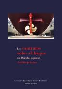 Los contratos sobre el buque en derecho espaol