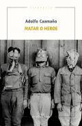 Matar o heroe