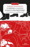 O idioma galego baixo o franquismo