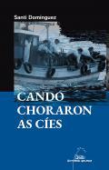 Cando choraron as Ces