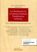 La liberacin de la asistencia sanitaria transfronteriza en Europa