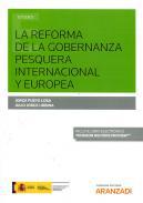 La reforma de la gobernanza pesquera internacional y europea