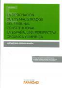 La designacin de los magistrados del Tribunal Constitucional en Espaa