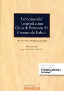 La incapacidad temporal como causa de extincin del contrato de trabajo