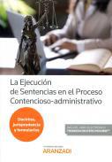 La ejecucin de sentencias en el proceso contencioso-administrativo