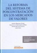 La reforma del sistema de poscontratacin en los mercados de los valores