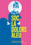 Soc la Dolors Aleu