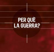 Per qu la guerra?
