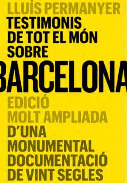 Testimonis de tot el m�n sobre Barcelona